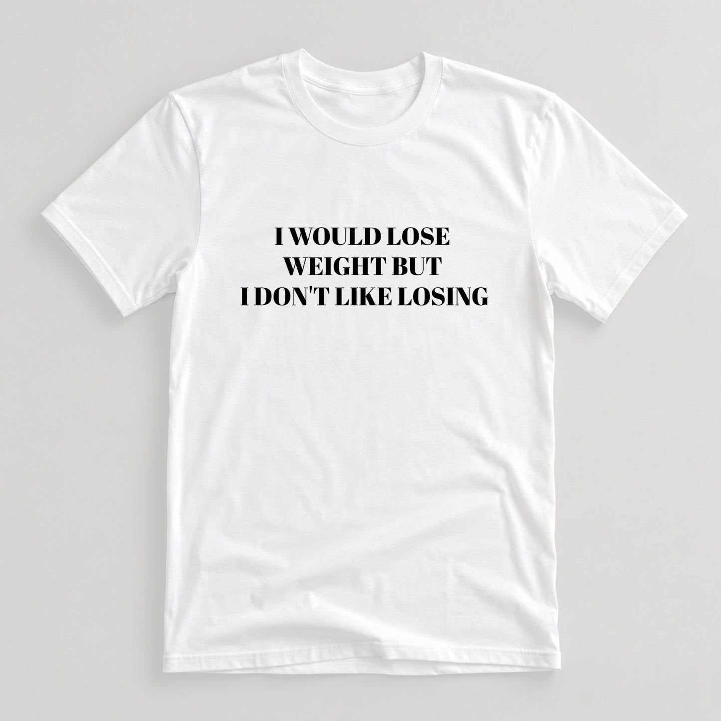 Tricou I’m Trying To Lose Weight - Alb