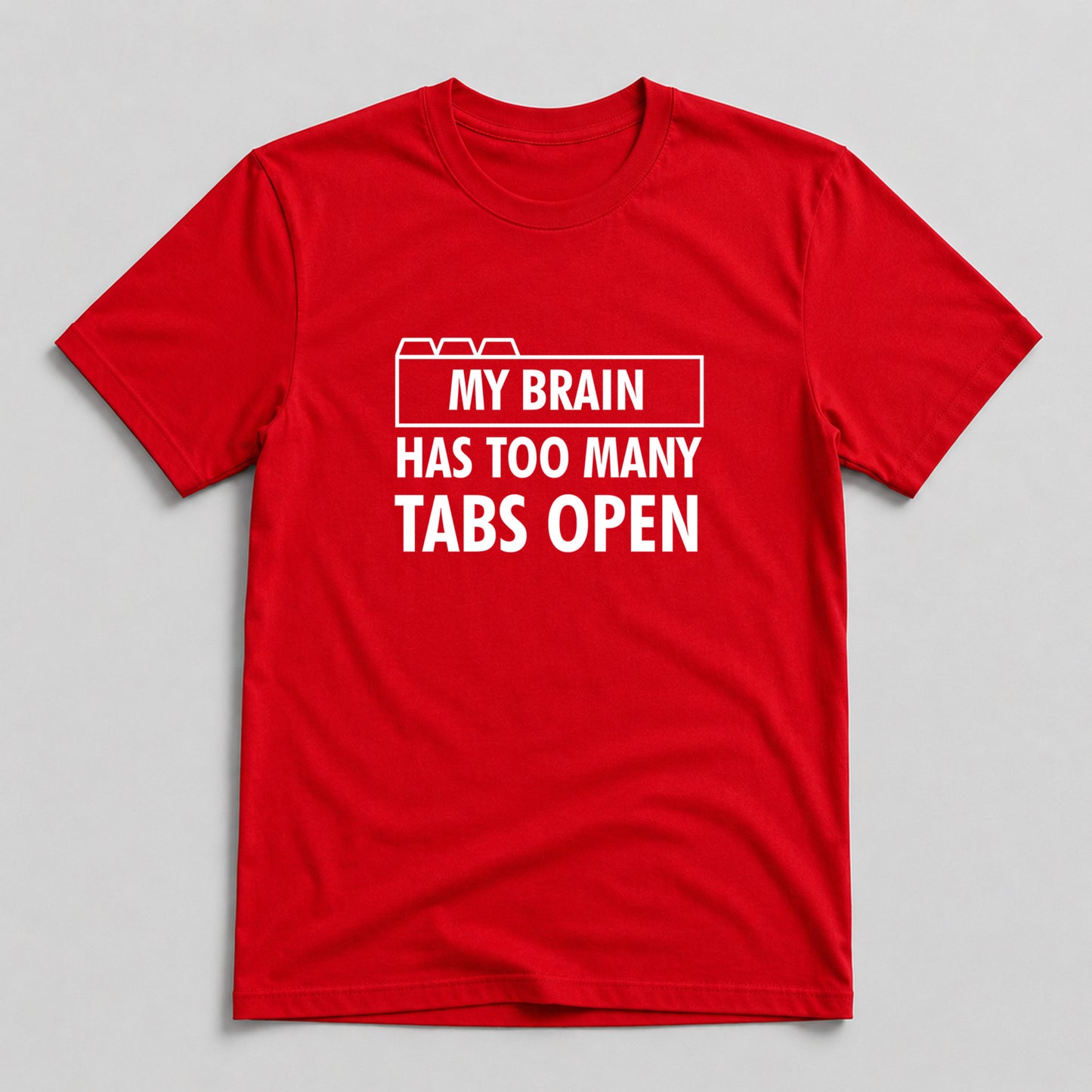 Tricou Too Many Tabs Open - Roșu