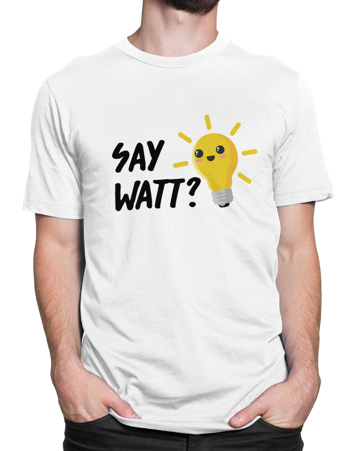 Tricou Geek Say Watt? - Alb - tricou cu mesaj