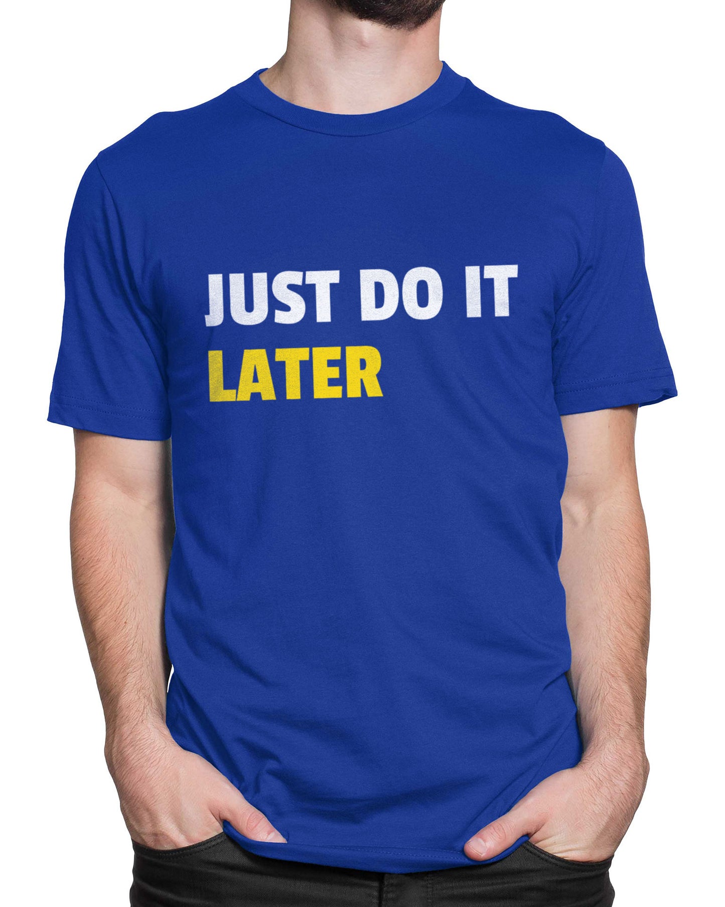 Tricou I’ll Do It Later - Albastru - tricou cu mesaj amuzant