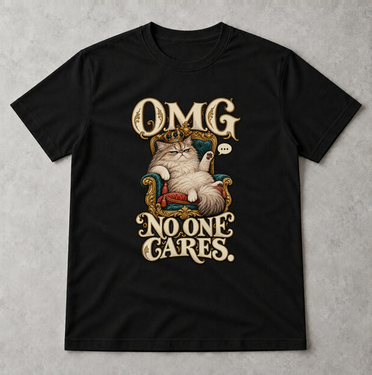 Tricou OMG No One Cares - Negru - Sarcasm fără Filtru
