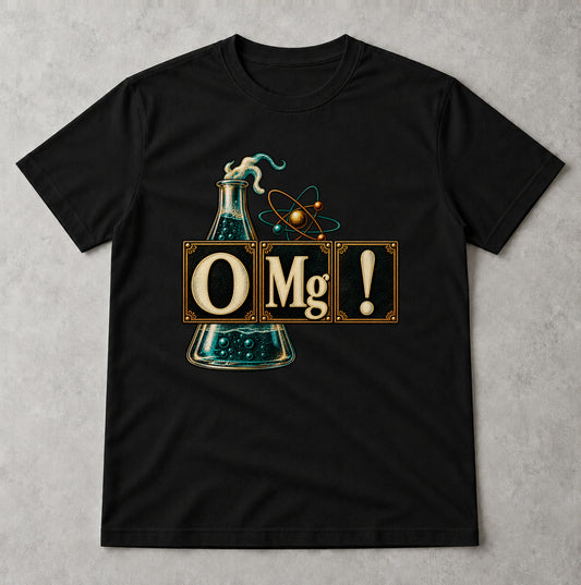 Tricou O Mg! - Negru - Sarcasm fără Filtru
