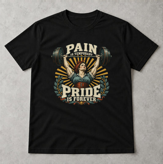 Tricou Pain Is Temporary, Pride Is Forever - Negru - Sarcasm fără Filtru