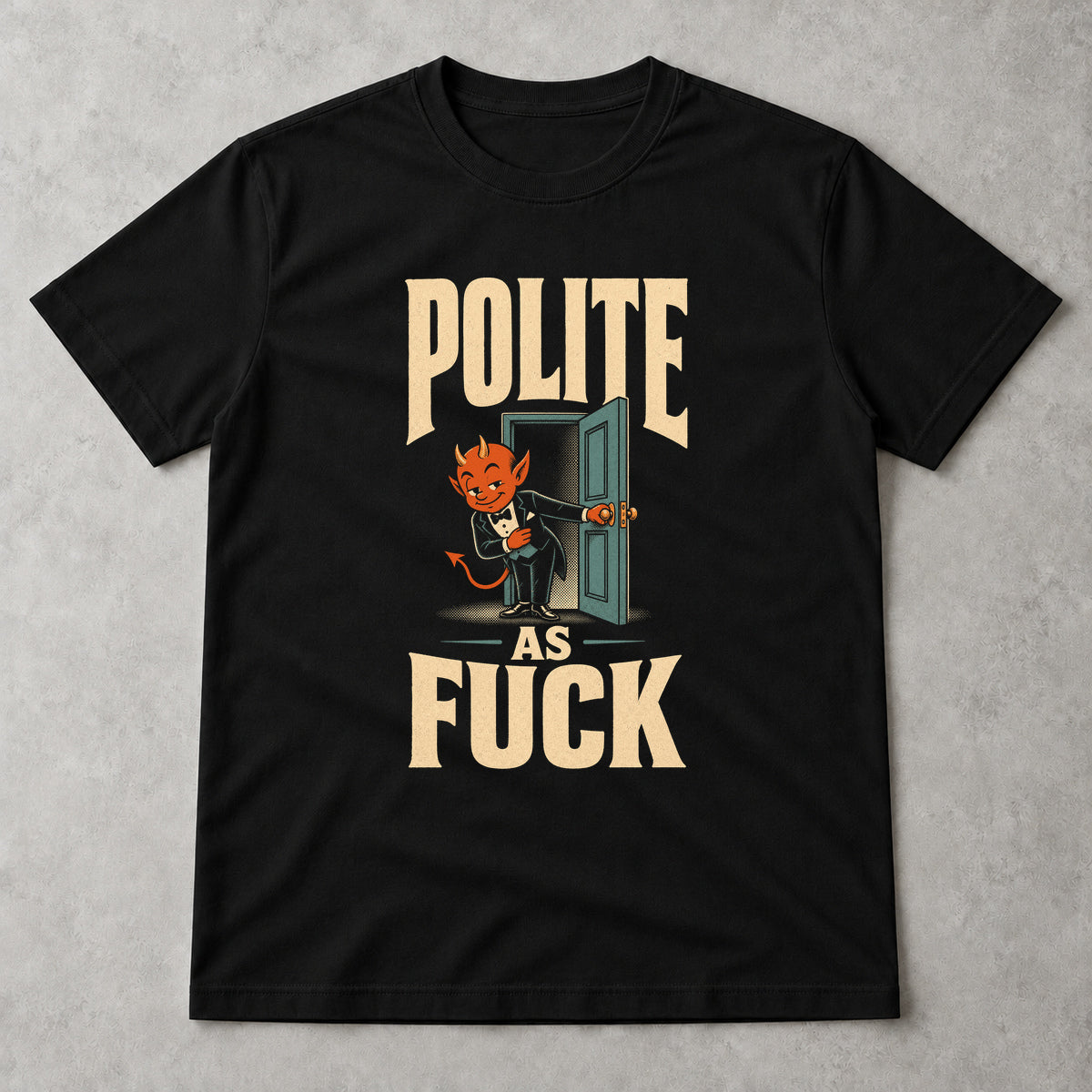 Tricou Polite As Fuck - Negru - Sarcasm fără Filtru