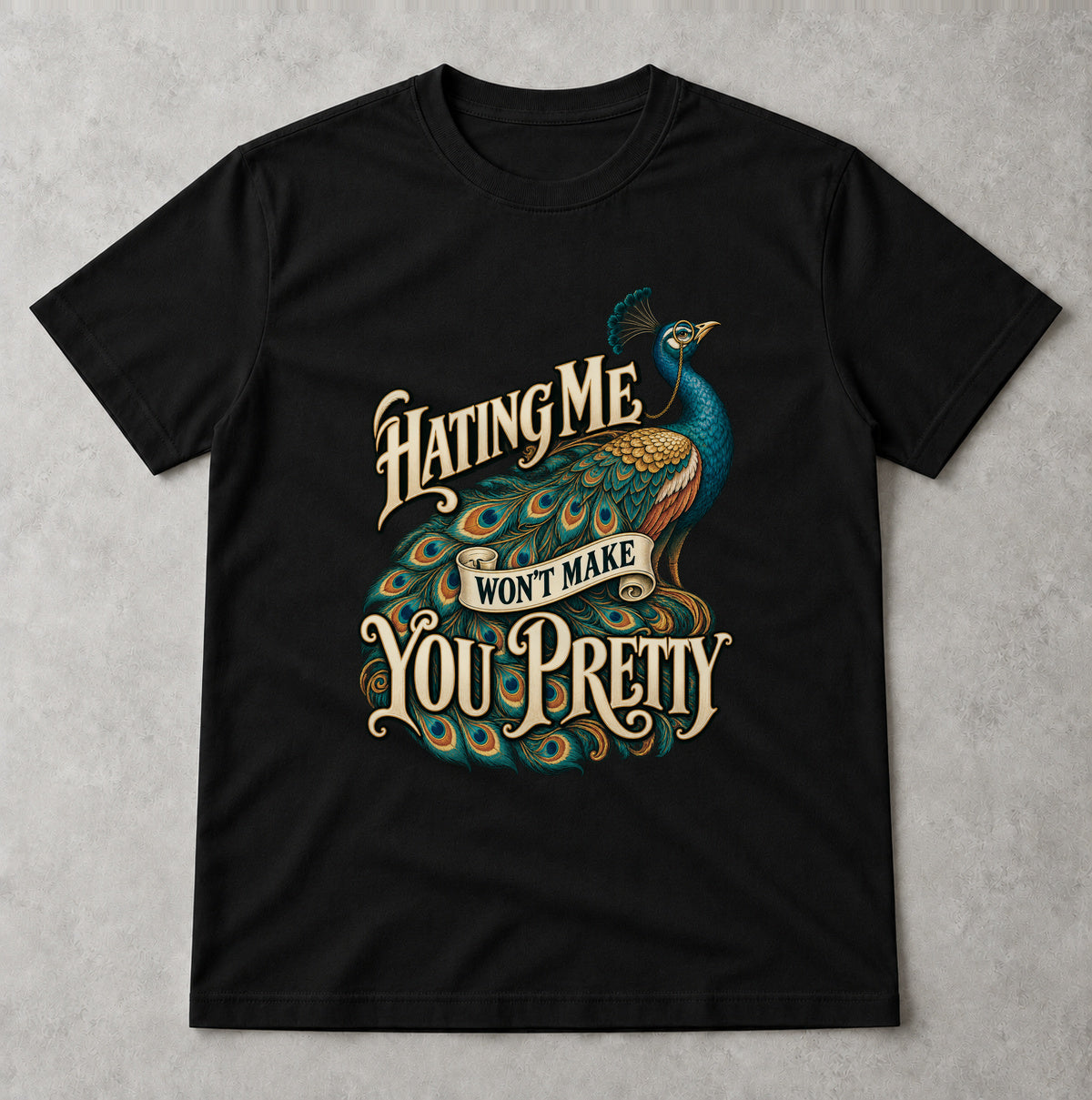 Tricou Hating Me Won’t Make You Pretty - Negru - Sarcasm fără Filtru