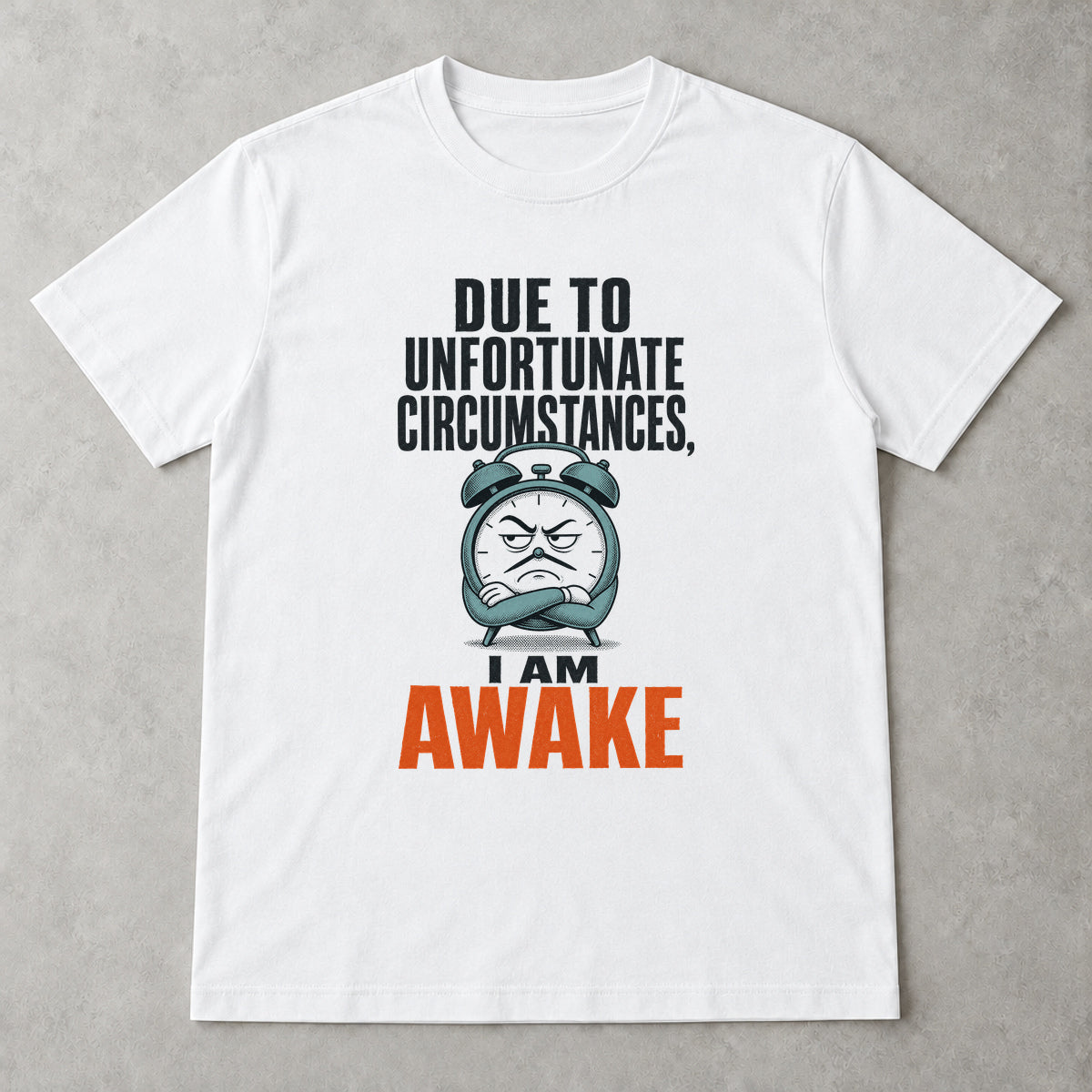 Tricou Unfortunately I Am Awake - Alb - Sarcasm fără Filtru