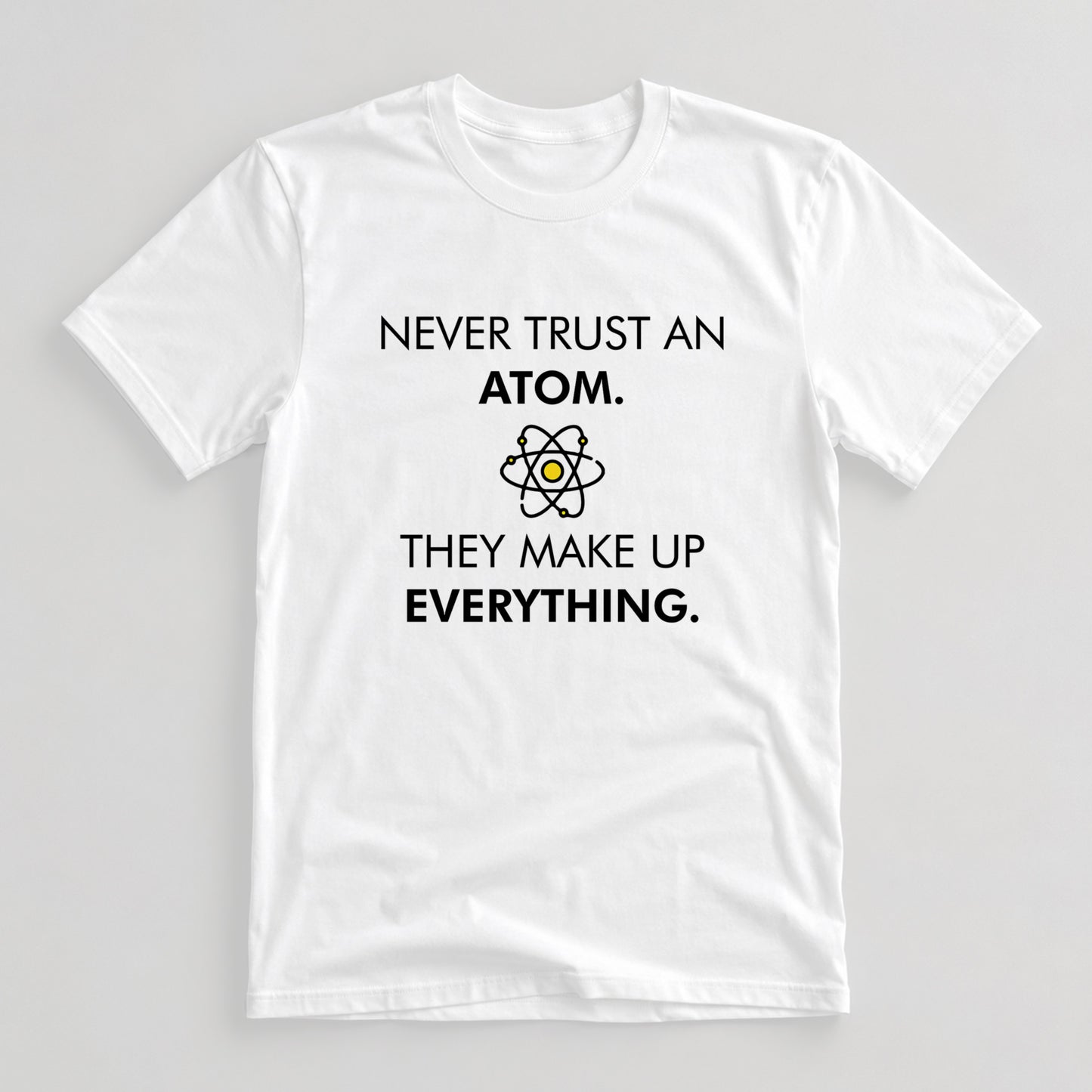Tricou Geek Trust Me, I’m an Atom - Alb
