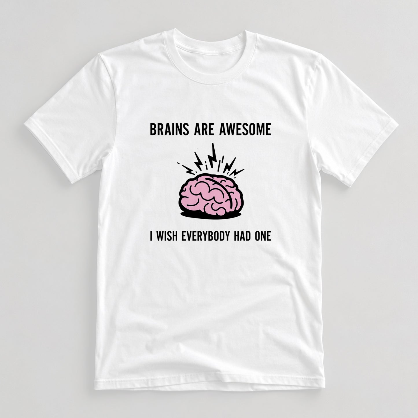Tricou Brains Are Awesome