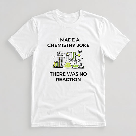 Tricou Geek Chemistry Joke - Alb