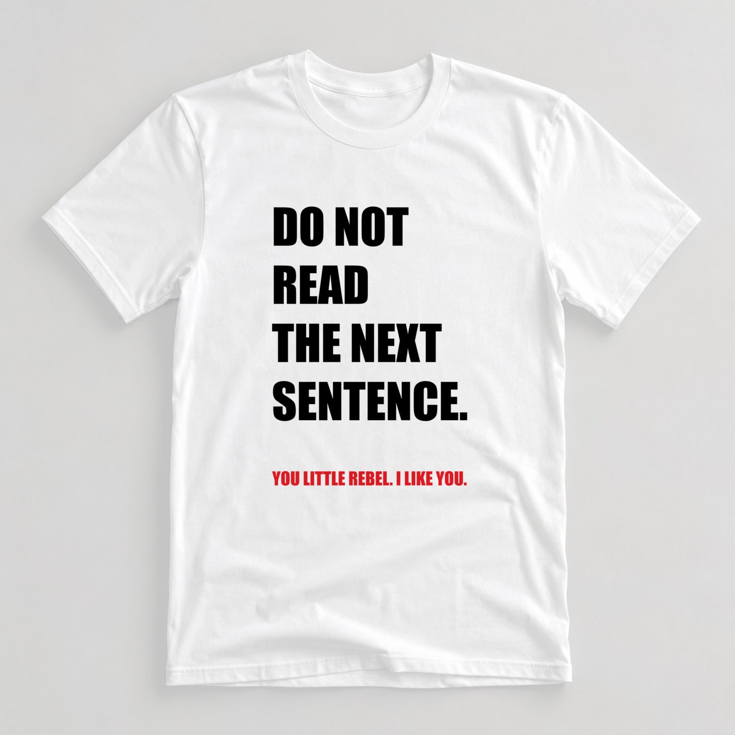 Tricou Do Not Read This Shirt - Alb