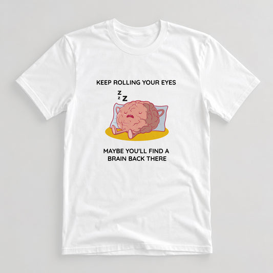 Tricou Keep Rolling Your Eyes