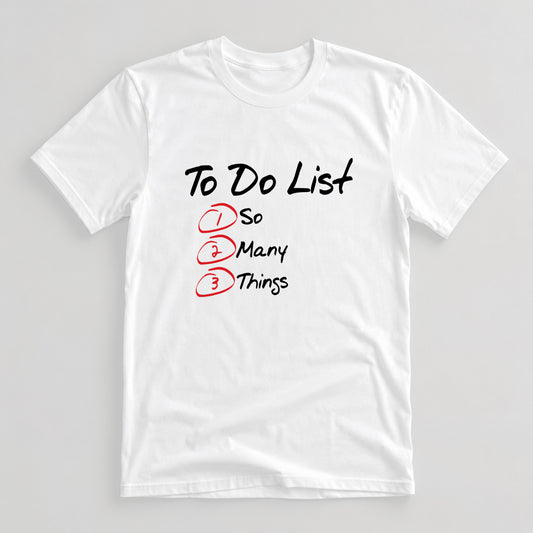 Tricou To Do List - Alb