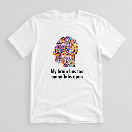Tricou Too Many Tabs Open