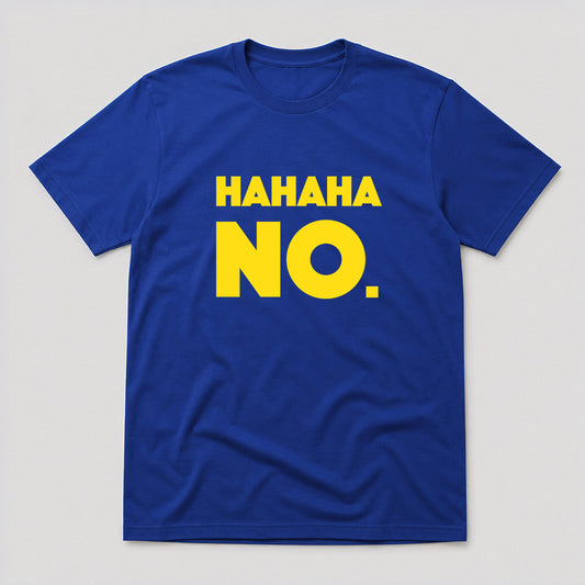 Tricou Haha, No - Albastru