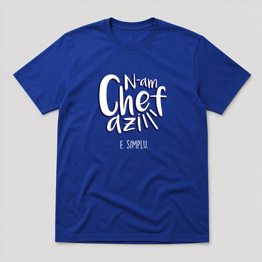 Tricou N-am Chef - Mesaj Haios Românesc