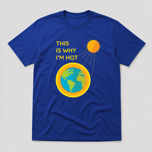 Tricou Geek This Is Why I’m Hot - Albastru