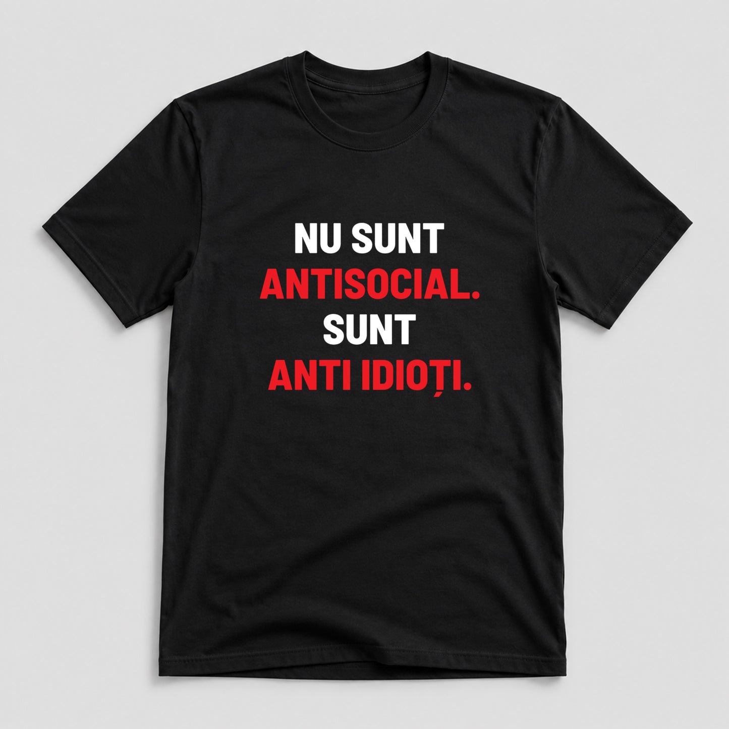 Tricou Antisocial - Mesaj Haios Românesc