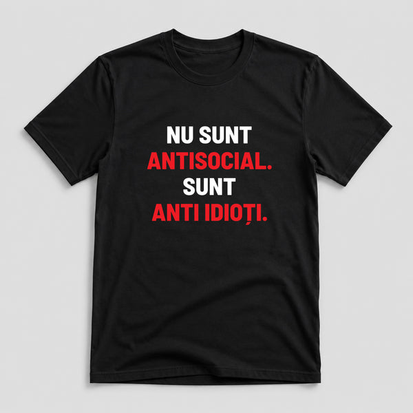 Tricou Antisocial - Mesaj Haios Românesc