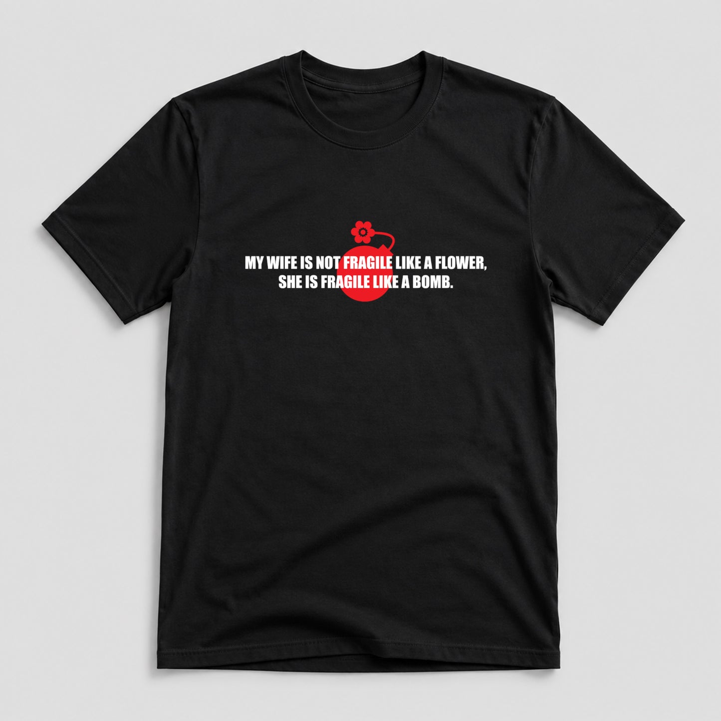 Tricou Fragile Like A Bomb