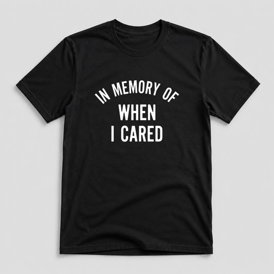 Tricou In Memory Of My Motivation