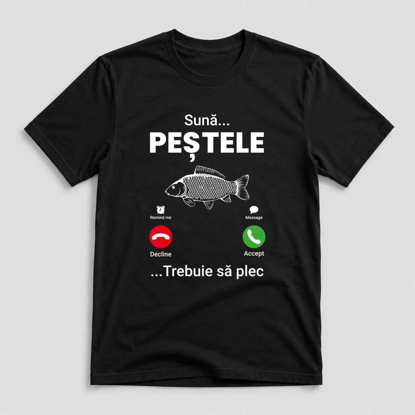 Tricou Pescar Sună Peștele - Negru