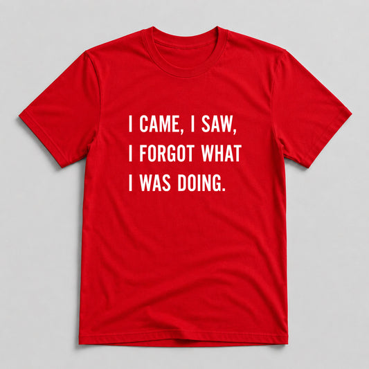 Tricou I Saw It, I Forgot - Roșu