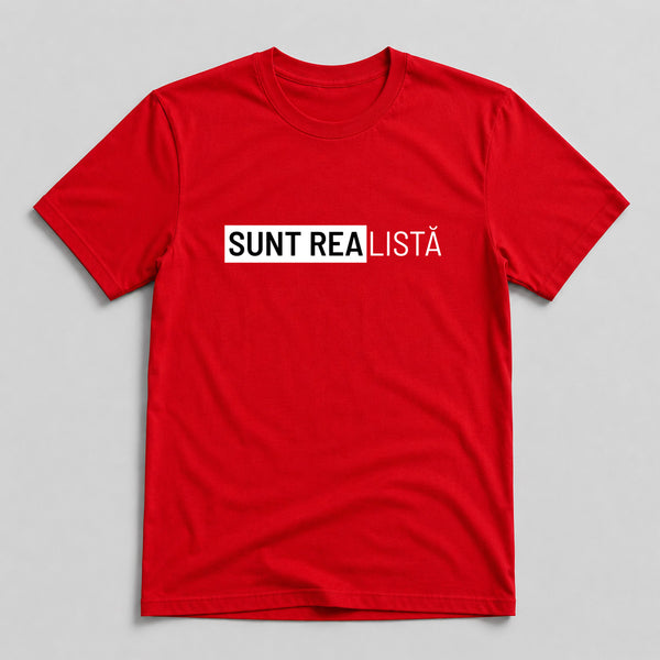 Tricou Realistă - Mesaj Haios Românesc