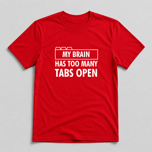 Tricou Too Many Tabs Open - Roșu