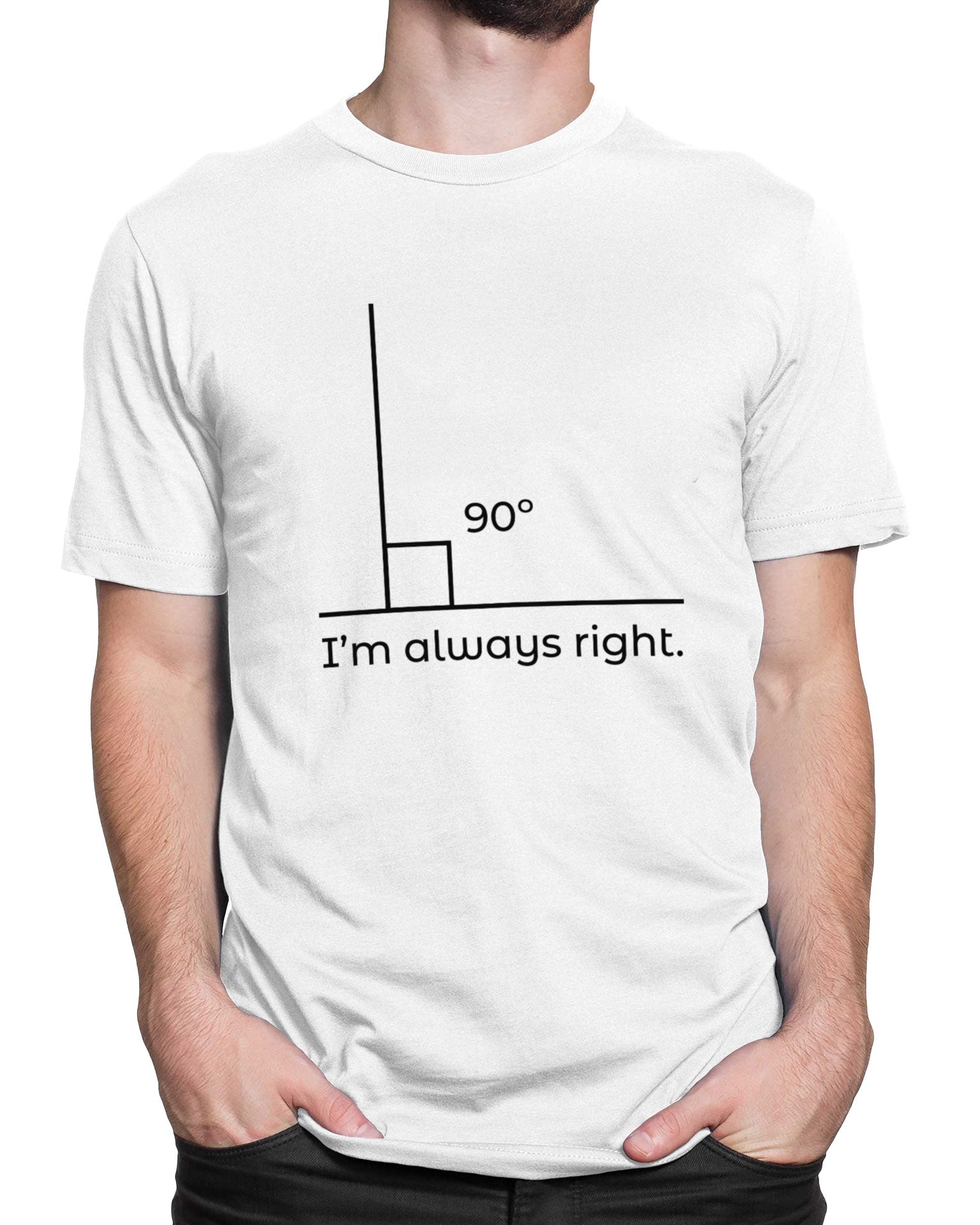 Tricou Geek I’m Always Right - Alb - tricou cu mesaj