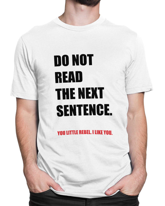 Tricou Do Not Read This Shirt - Alb - tricou cu mesaj amuzant