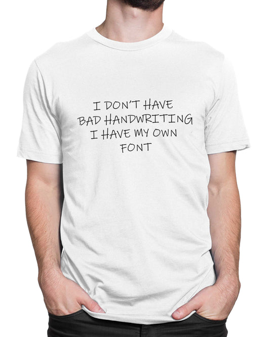 Tricou My Handwriting Is A Font - Alb - tricou cu mesaj amuzant