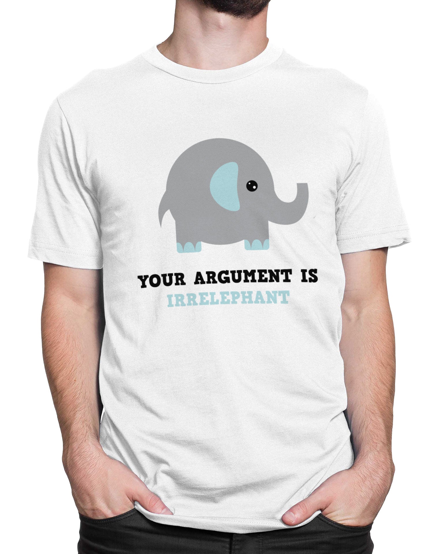 Tricou Your Argument Is Irrelephant - tricou alb cu mesaj amuzant
