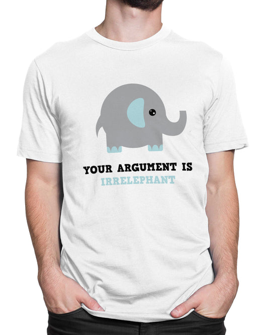 Tricou Your Argument Is Irrelephant - tricou alb cu mesaj amuzant