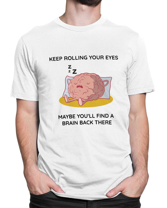 Tricou Keep Rolling Your Eyes - tricou alb cu mesaj amuzant