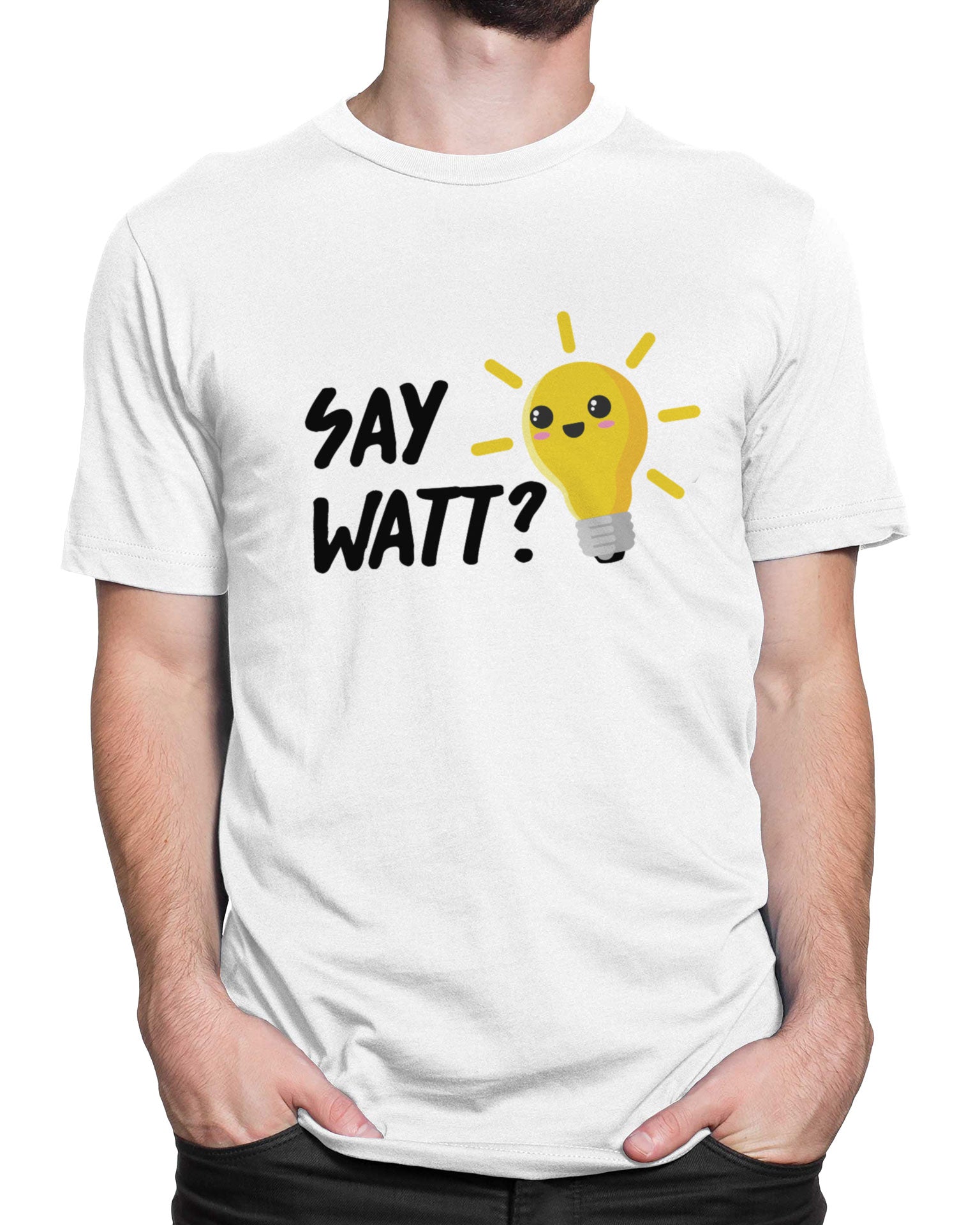 Tricou Geek Say Watt? - Alb - tricou cu mesaj