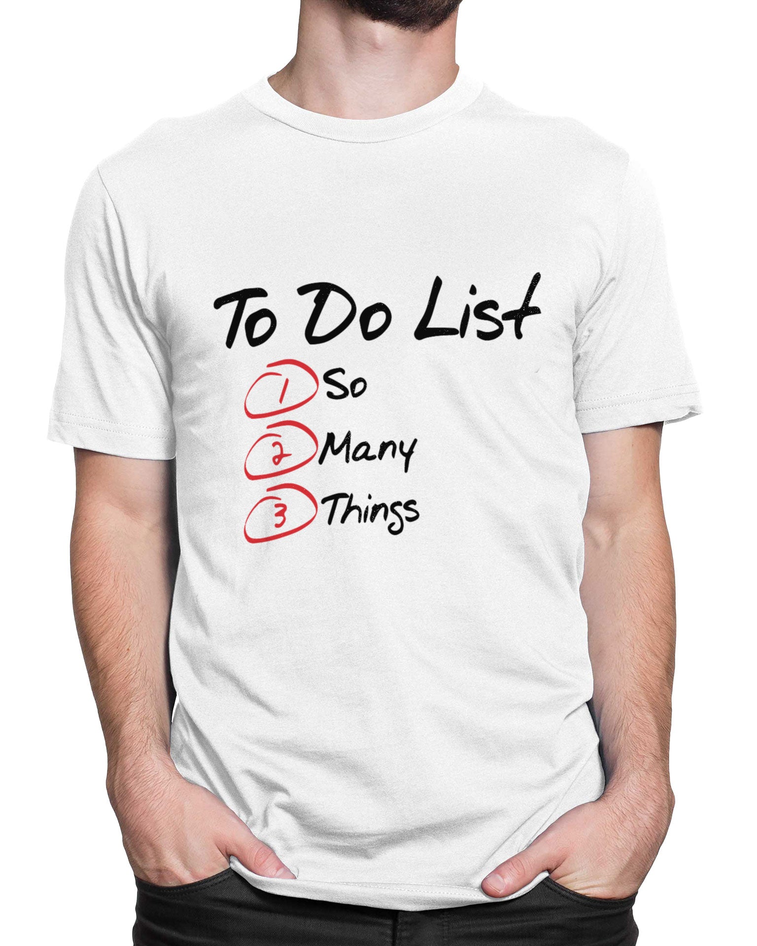 Tricou To Do List - Alb - tricou cu mesaj amuzant