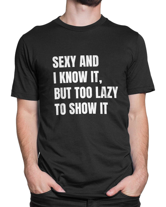 Tricou Sexy And I Know It - tricou cu mesaj amuzant