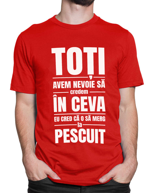 Tricou Pescar Cred În Pescuit - Roșu - tricou cu mesaj