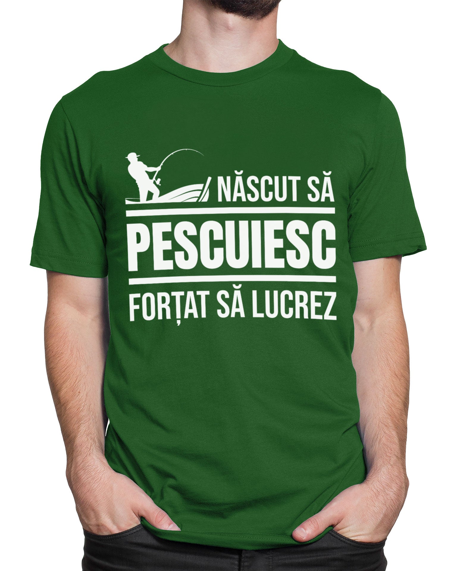Tricou Pescar Născut Să Pescuiesc - Verde - tricou cu mesaj