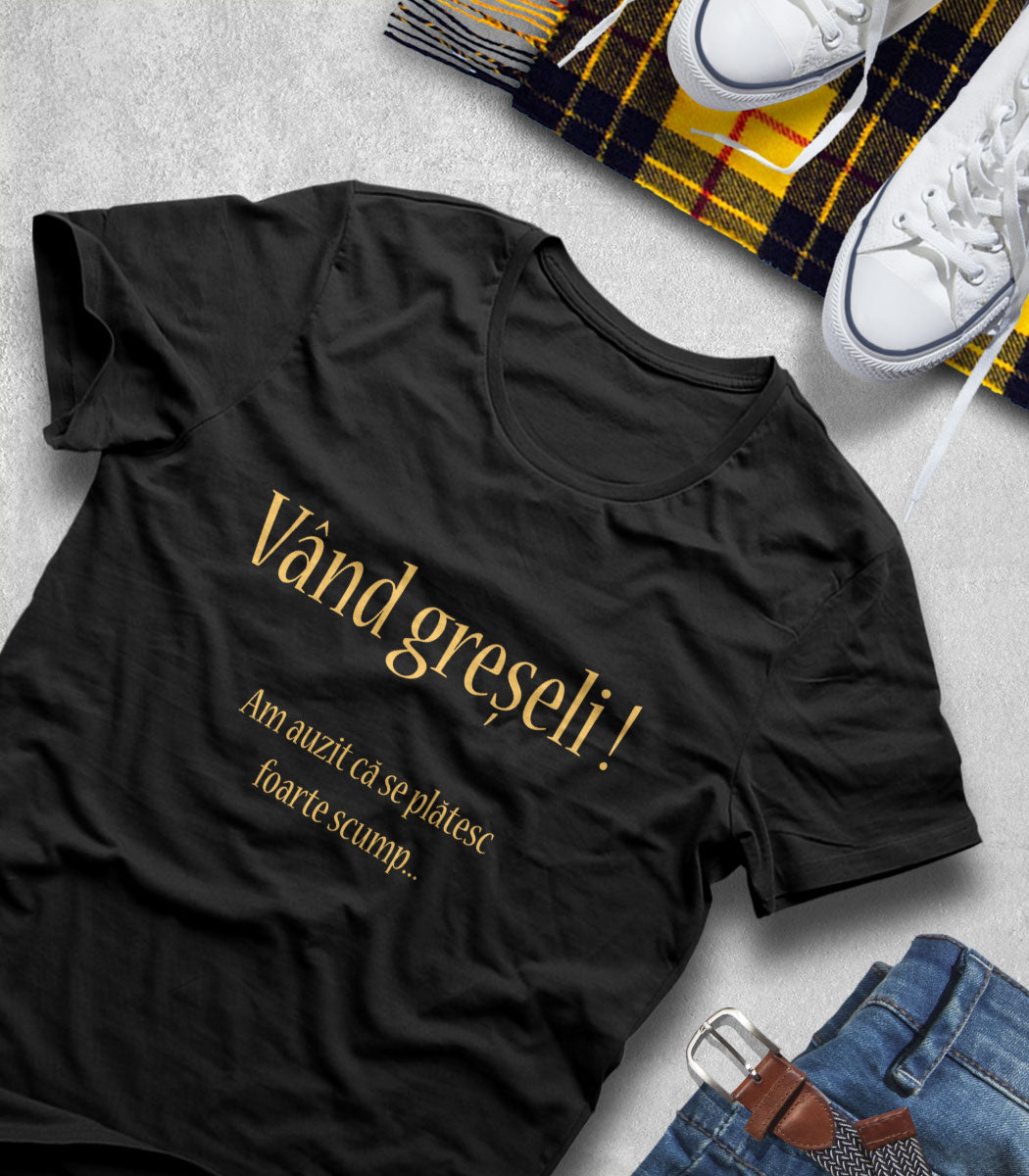 Tricou Bărbat Vând Greșeli - Mesaj Haios Românesc