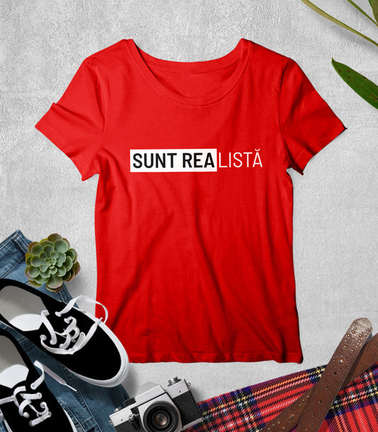 Tricou Femeie Realistă